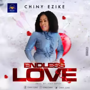Chiny Ezike - Endless Love